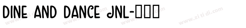 dine and dance jnl字体转换